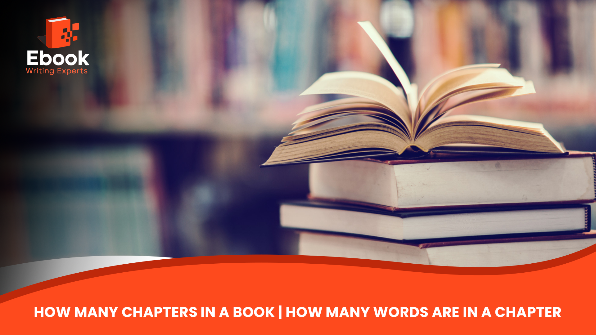 How Many Chapters in a Book | How Many Words Are in a Chapter